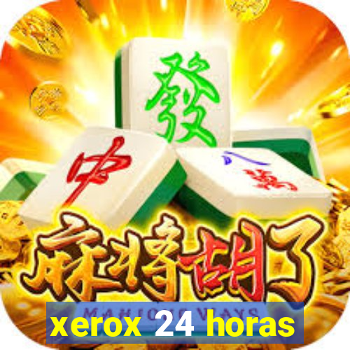 xerox 24 horas